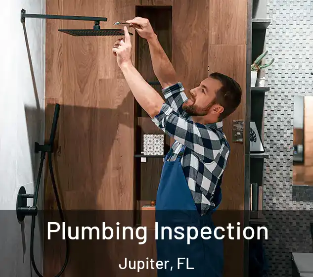  Plumbing Inspection Jupiter, FL