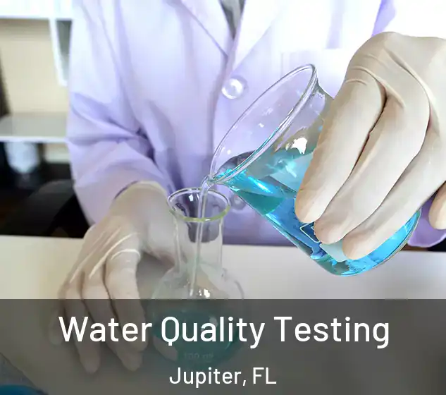  Water Quality Testing Jupiter, FL